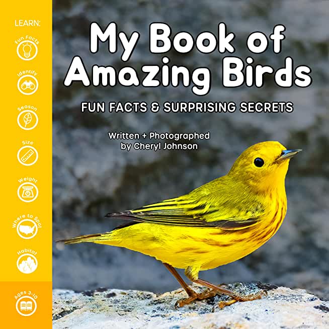 My Book of Amazing Birds: Fun Facts & Surprising Secrets