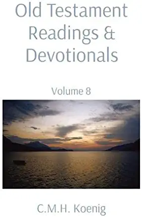 Old Testament Readings & Devotionals: Volume 8