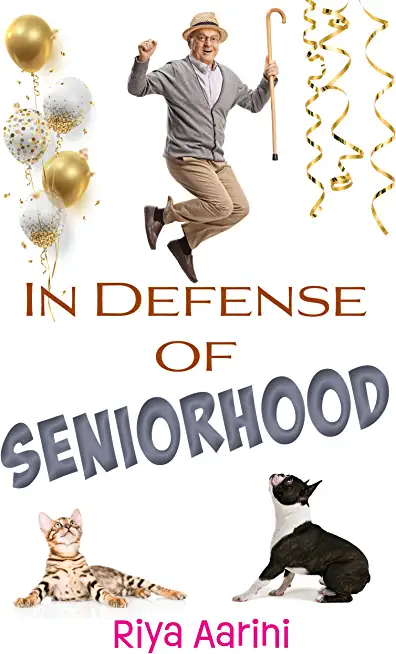 In Defense of Seniorhood