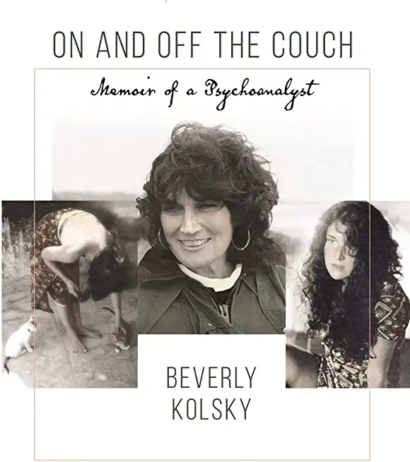 On and off the Couch: Memoir of a Psychoanalyst