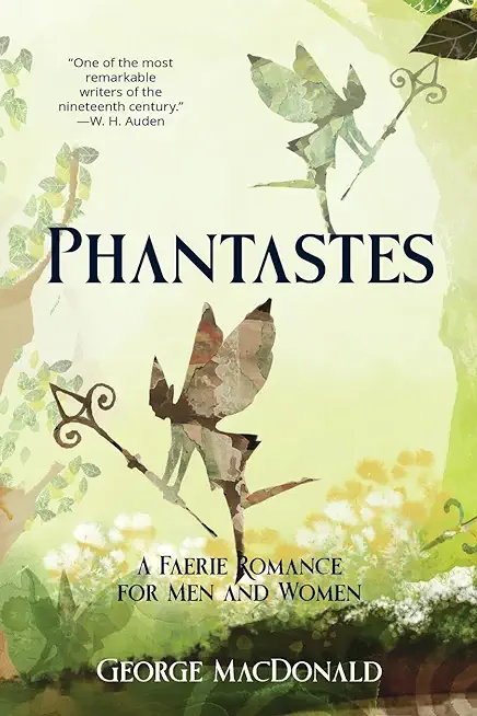 Phantastes (Warbler Classics Annotated Edition)