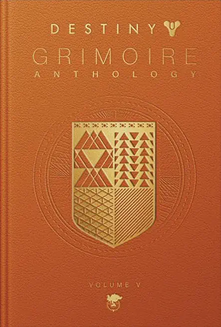 Destiny Grimoire Anthology, Volume V: Legions Adrift