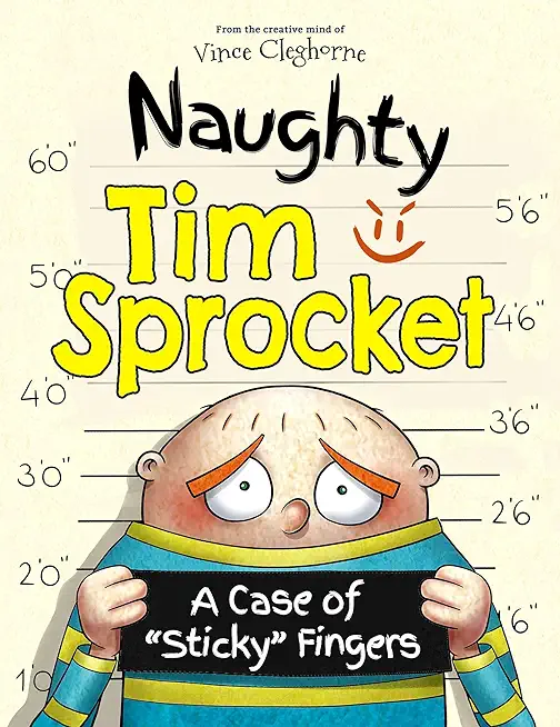 Naughty Tim Sprocket: A Case of Sticky Fingers