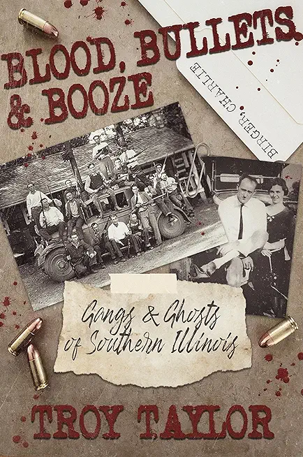 Blood, Bullets and Booze