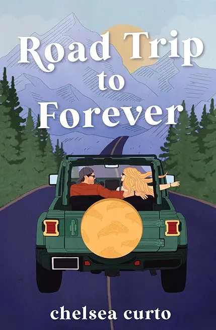Road Trip to Forever