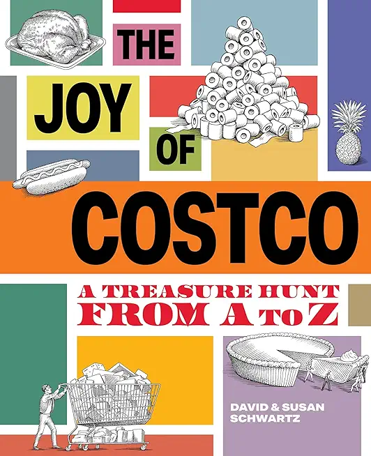 The Joy of Costco: A Treasure Hunt from A to Z