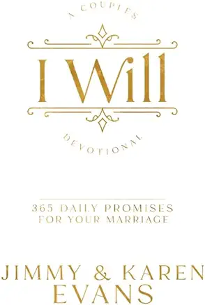 I Will: 365 Daily Promises for Your Marriage