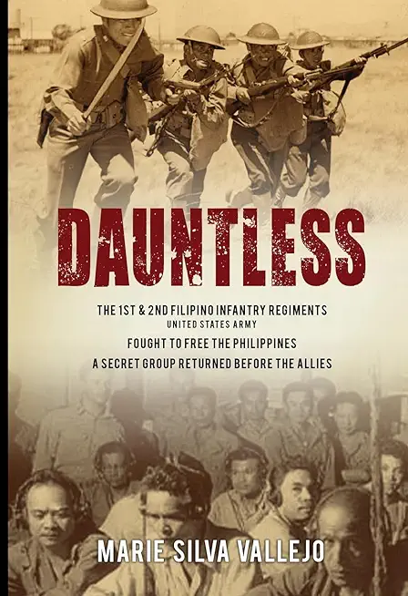 Dauntless: The 1st & 2nd Filipino Infantry Regiments, United States Army