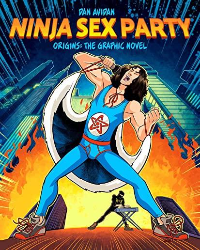 Ninja Sex Party: The Graphic Novel, Part I: Origins - Dan Avidan & Brian Wecht