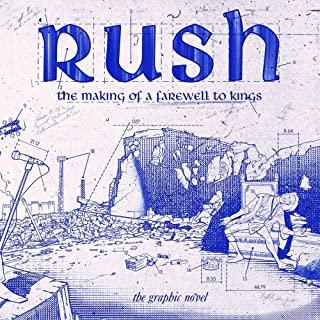 Rush: The Making of a Farewell to Kings: The Graphic Novel