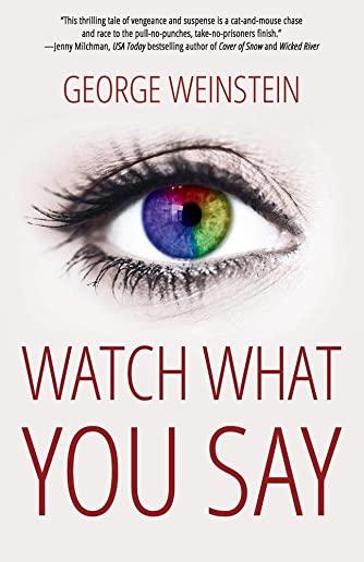 Watch What You Say
