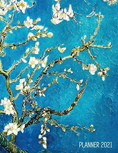 Vincent Van Gogh Planner 2021: Almond Blossom Painting - Artistic Impressionism Year Organizer: January - December - Large Dutch Masters Paintings Ar