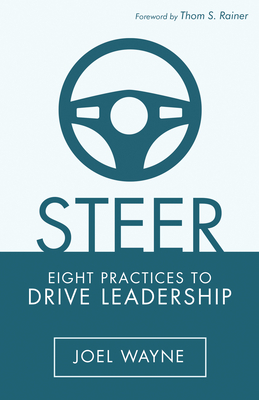 Steer: Eight Practices to Drive Leadership