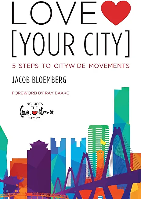 Love [Your City]: 5 Steps to Citywide Movements