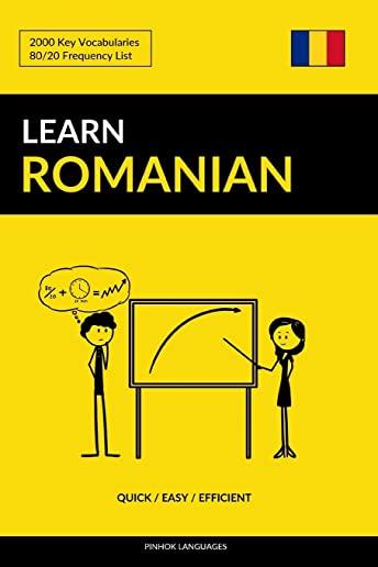Learn Romanian - Quick / Easy / Efficient: 2000 Key Vocabularies