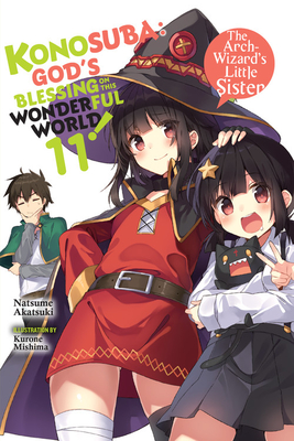 Konosuba: God's Blessing on This Wonderful World!, Vol. 11 (Light Novel): The Arch-WizardÂ¿s Little Sister