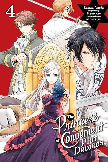 The Princess of Convenient Plot Devices, Vol. 4 (Manga)