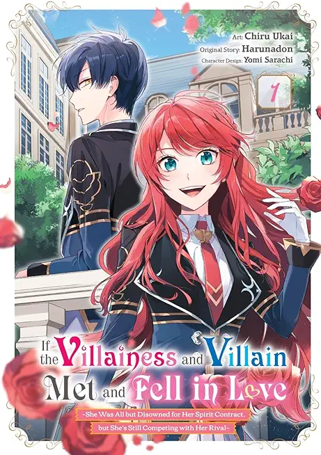 If the Villainess and Villain Met and Fell in Love, Vol. 1 (Light Novel)