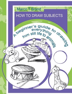 How to Draw Subjects: A Beginner