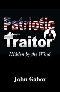 The Patriotic Traitor: Hidden by the Wind