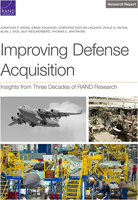 Improving Defense Acquisition: Insights from Three Decades of RAND Research