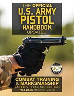 The Official US Army Pistol Handbook - Updated: Combat Training & Marksmanship: Current, Full-Size Edition - Giant 8.5