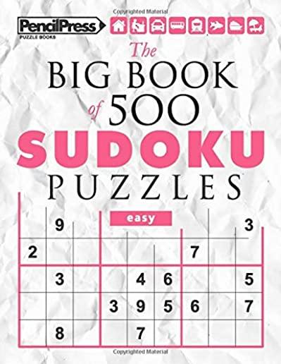 The Big Book of 500 Sudoku Puzzles easy (with answers)