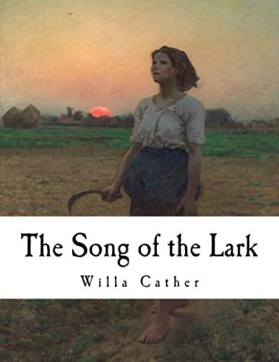 The Song of the Lark: Willa Cather