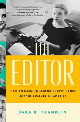 The Editor: How Publishing Legend Judith Jones Shaped Culture in America