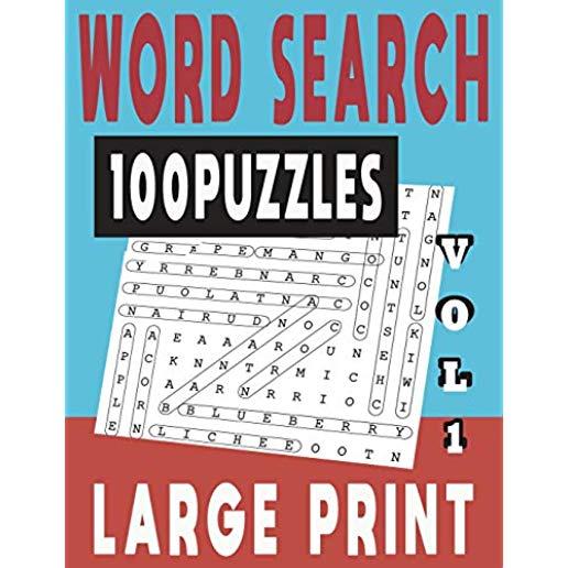 Word Search Large Print 100 Puzzles Vol 1