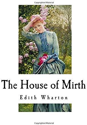 The House of Mirth: Edith Wharton