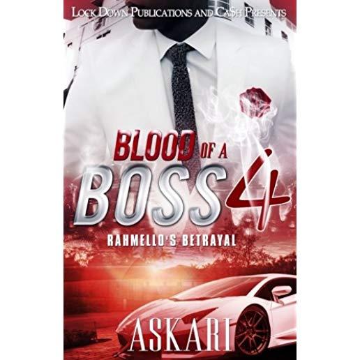 Blood of a Boss IV: Rahmello's Betrayal