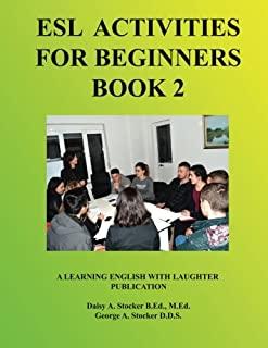 ESL Activities for Beginners Book 2: Activities for Learning English