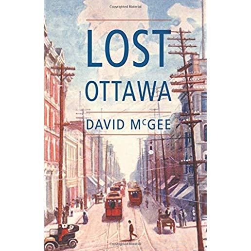 Lost Ottawa: (Book One)