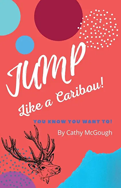 Jump Like a Caribou