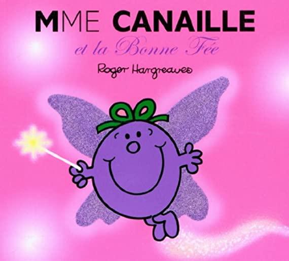 Madame Canaille Et La Bonne Fee