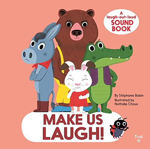 Make Us Laugh!: A Laugh-Out-Loud Sound Book