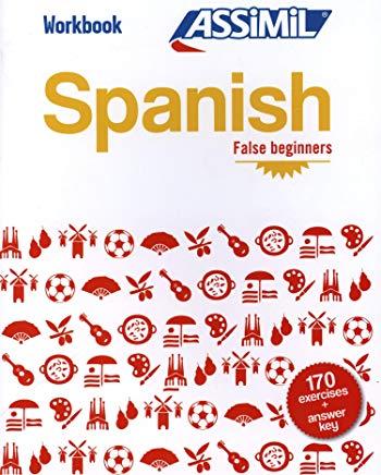 Workbook Spanish False Beginners: Workbook Spanish False Beginners