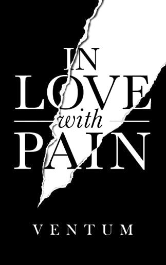 In Love With Pain: ( English Edition )
