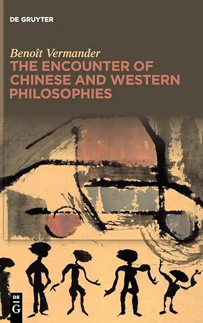 The Encounter of Chinese and Western Philosophies: A Critique