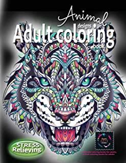 Adult coloring book stress relieving animal designs: Intricate coloring books for adults, animal coloring books for adults: Coloring book for adults s