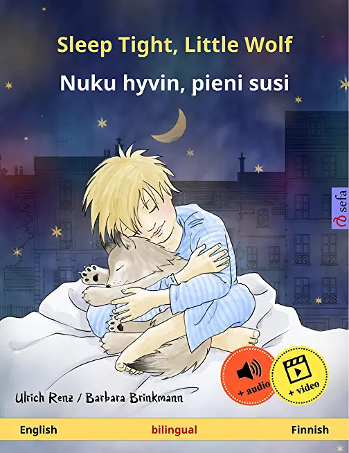 Sleep Tight, Little Wolf - Nuku hyvin, pieni susi (English - Finnish): Bilingual children's book with mp3 audiobook for download, age 2-4 and up