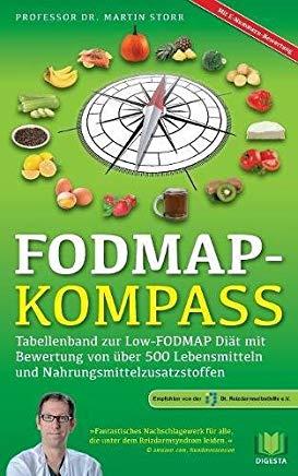 FODMAP-Kompass: Tabellenband zur Low-FODMAP DiÃ¤t mit Bewertung von Ã¼ber 500 Lebensmitteln und Nahrungsmittelzusatzstoffen