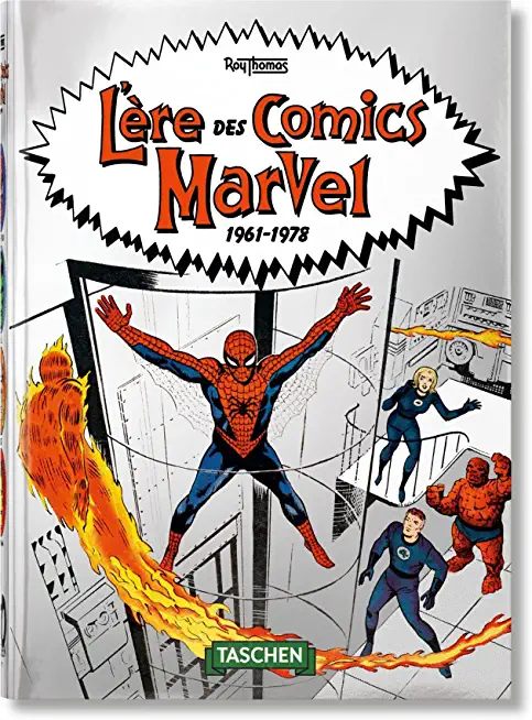 L'Ãˆre Des Comics Marvel 1961-1978. 40th Ed.
