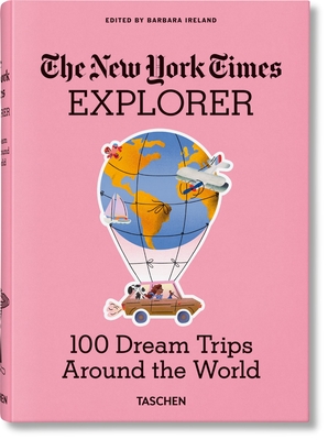 Nyt Explorer. 100 Trips Around the World