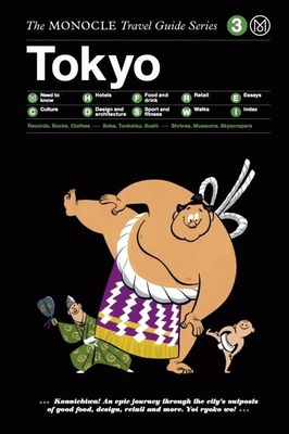 The Monocle Travel Guide to Tokyo: The Monocle Travel Guide Series