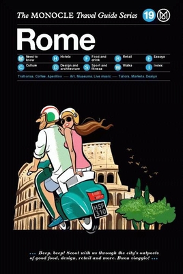 The Monocle Travel Guide to Rome: The Monocle Travel Guide Series