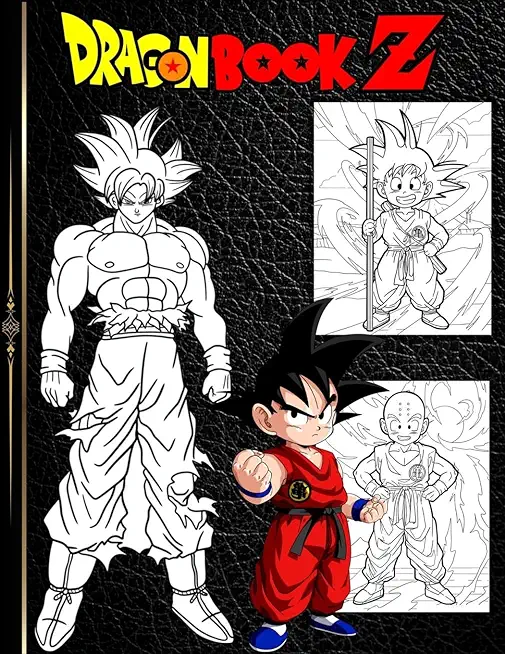 Dragon Ball Coloring Book: New Most Powerful Characters Coloring Adventures for Kids / adult