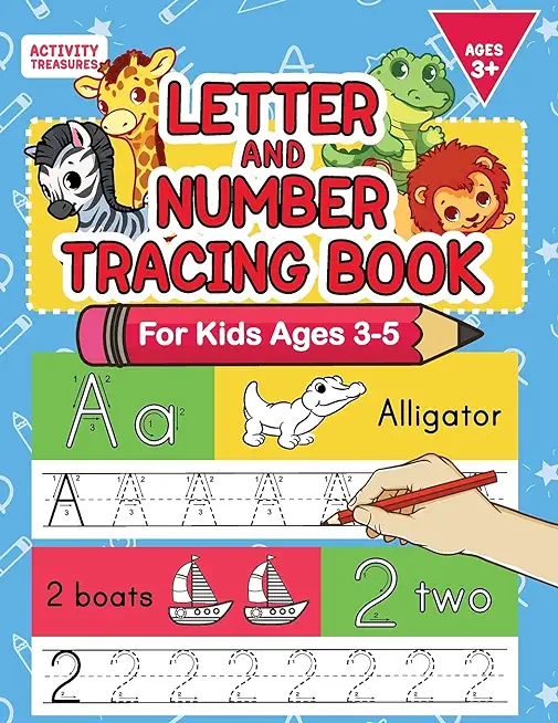 Letter And Number Tracing Book For Kids Ages 3-5: A Fun Practice Workbook To Learn The Alphabet And Numbers From 0 To 30 For Preschoolers And Kinderga