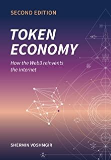 Token Economy: How the Web3 reinvents the Internet